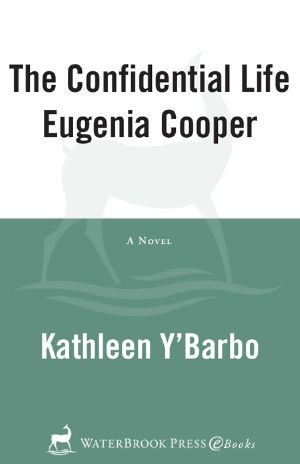 [Women of the West 01] • The Confidential Life of Eugenia Cooper